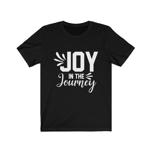 Joy In The Journey Short Sleeve Tee
