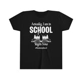Actually, I am in School Right Now Short Sleeve Tee