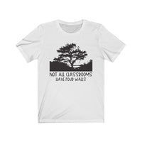 Not All Class Have Four Walls Short Sleeve Tee