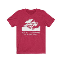 Not All Class Have Four Walls Short Sleeve Tee