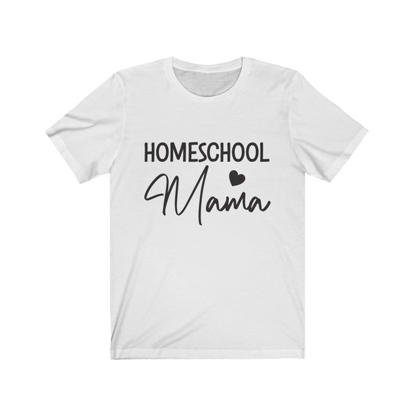Homeschool Mama Short Sleeve Tee