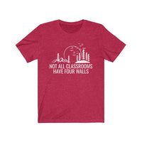 Not All Classrooms Have Four Walls  Short Sleeve T-Shirt